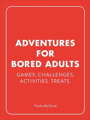 cover image of Adventures for Bored Adults